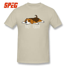 Load image into Gallery viewer, Funny Not Today Beagle dog T Shirts Round Collar T-Shirts Summer Pure Cotton Original Short-Sleeve Male Tees