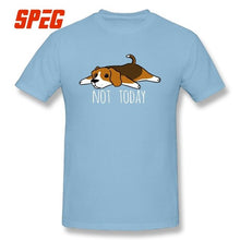 Load image into Gallery viewer, Funny Not Today Beagle dog T Shirts Round Collar T-Shirts Summer Pure Cotton Original Short-Sleeve Male Tees