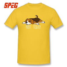 Load image into Gallery viewer, Funny Not Today Beagle dog T Shirts Round Collar T-Shirts Summer Pure Cotton Original Short-Sleeve Male Tees