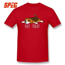 Load image into Gallery viewer, Funny Not Today Beagle dog T Shirts Round Collar T-Shirts Summer Pure Cotton Original Short-Sleeve Male Tees